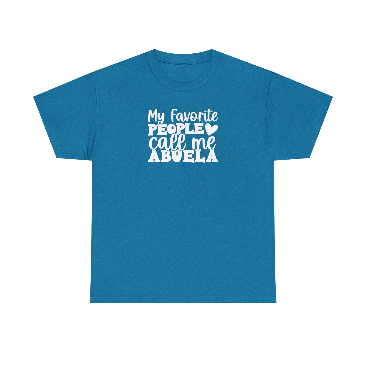 My Favorite People Call Me Abuela Tee