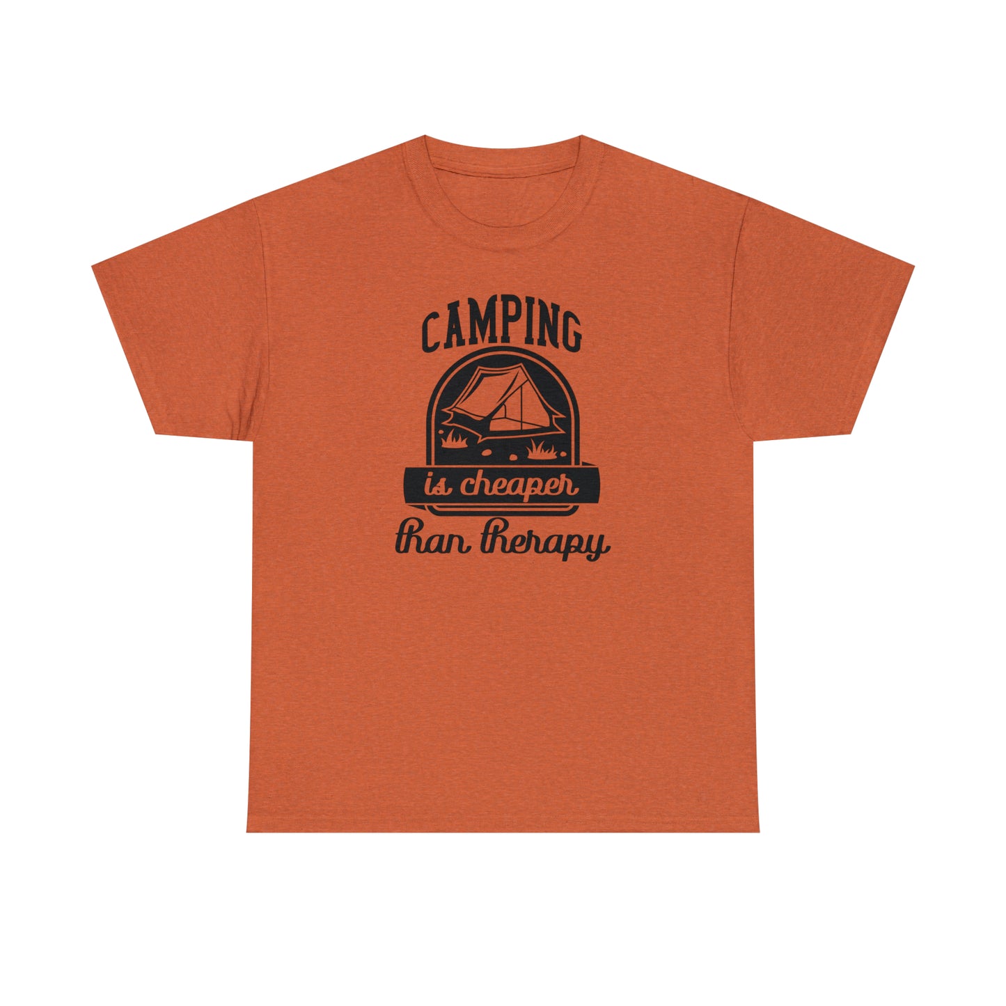 Camping is Cheaper Than Therapy Tee