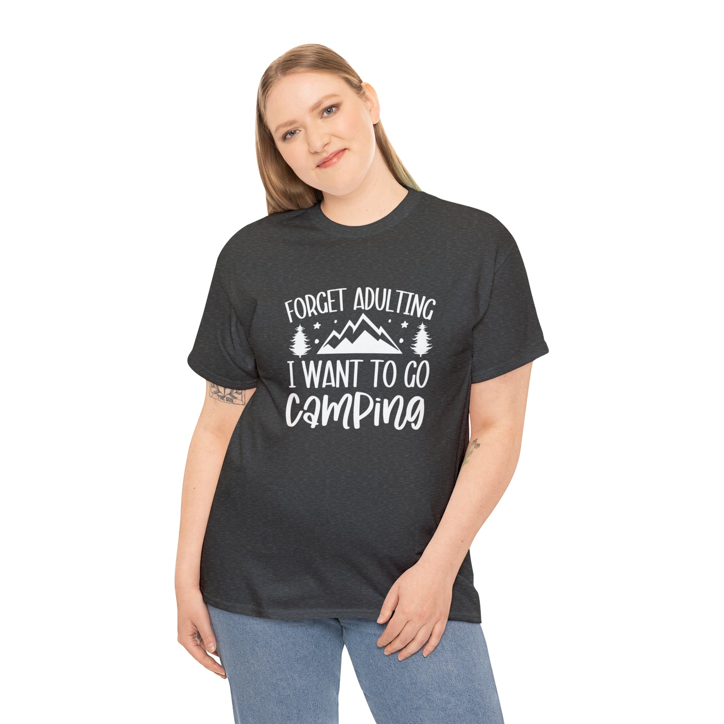 Forget Adulting I Want to Go Camping Tee