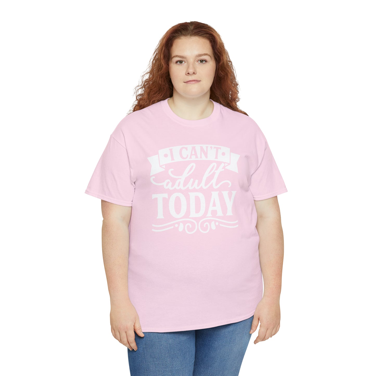 I Can't Adult Today Tee
