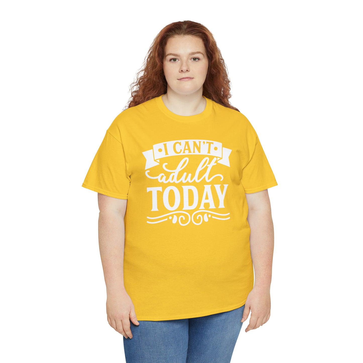 I Can't Adult Today Tee