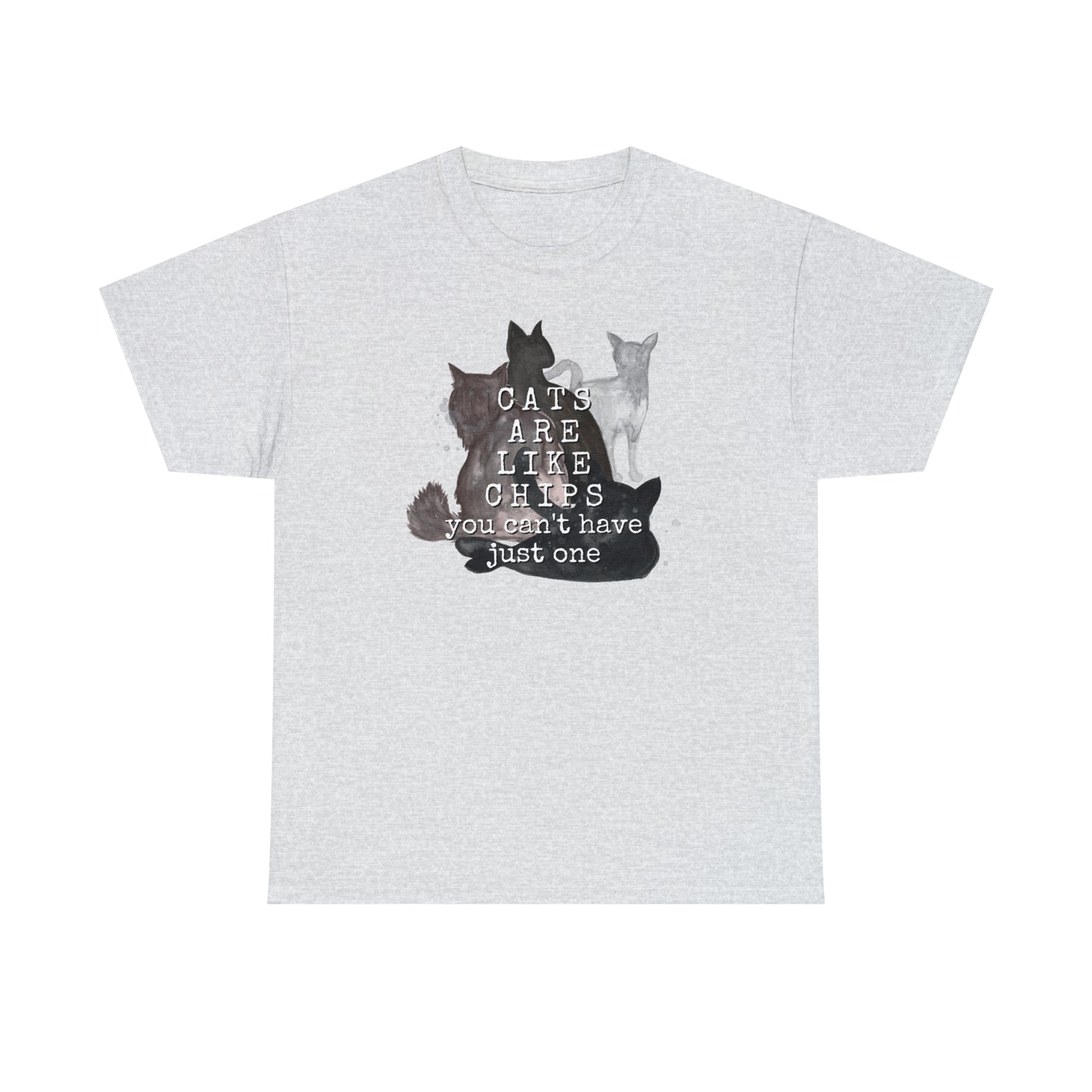 Cats Are Like Chips Tee