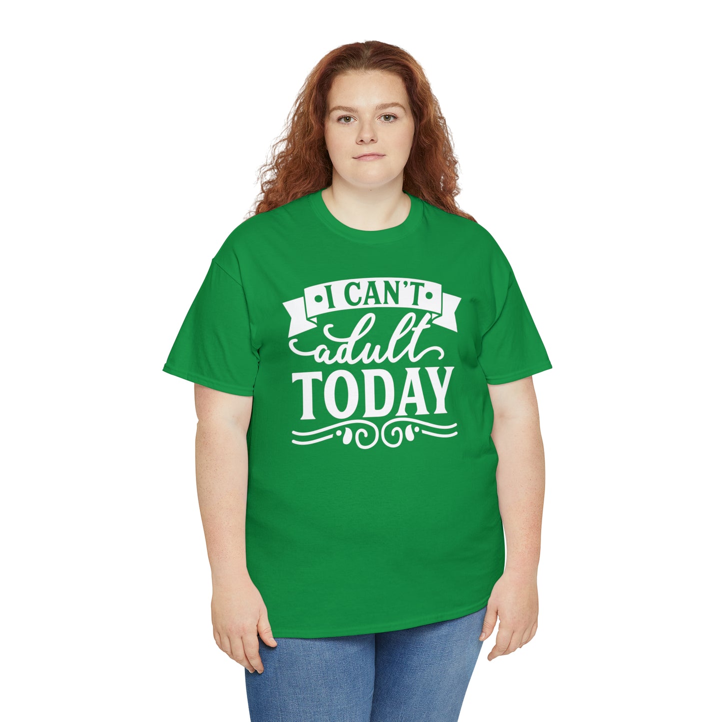 I Can't Adult Today Tee