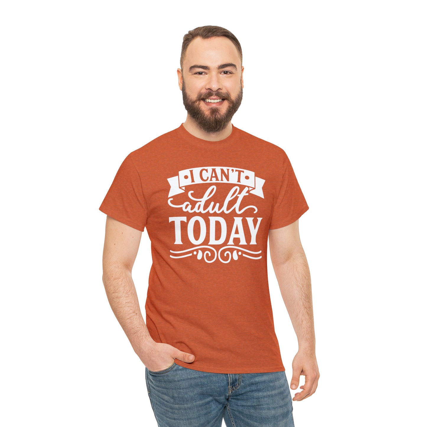 I Can't Adult Today Tee