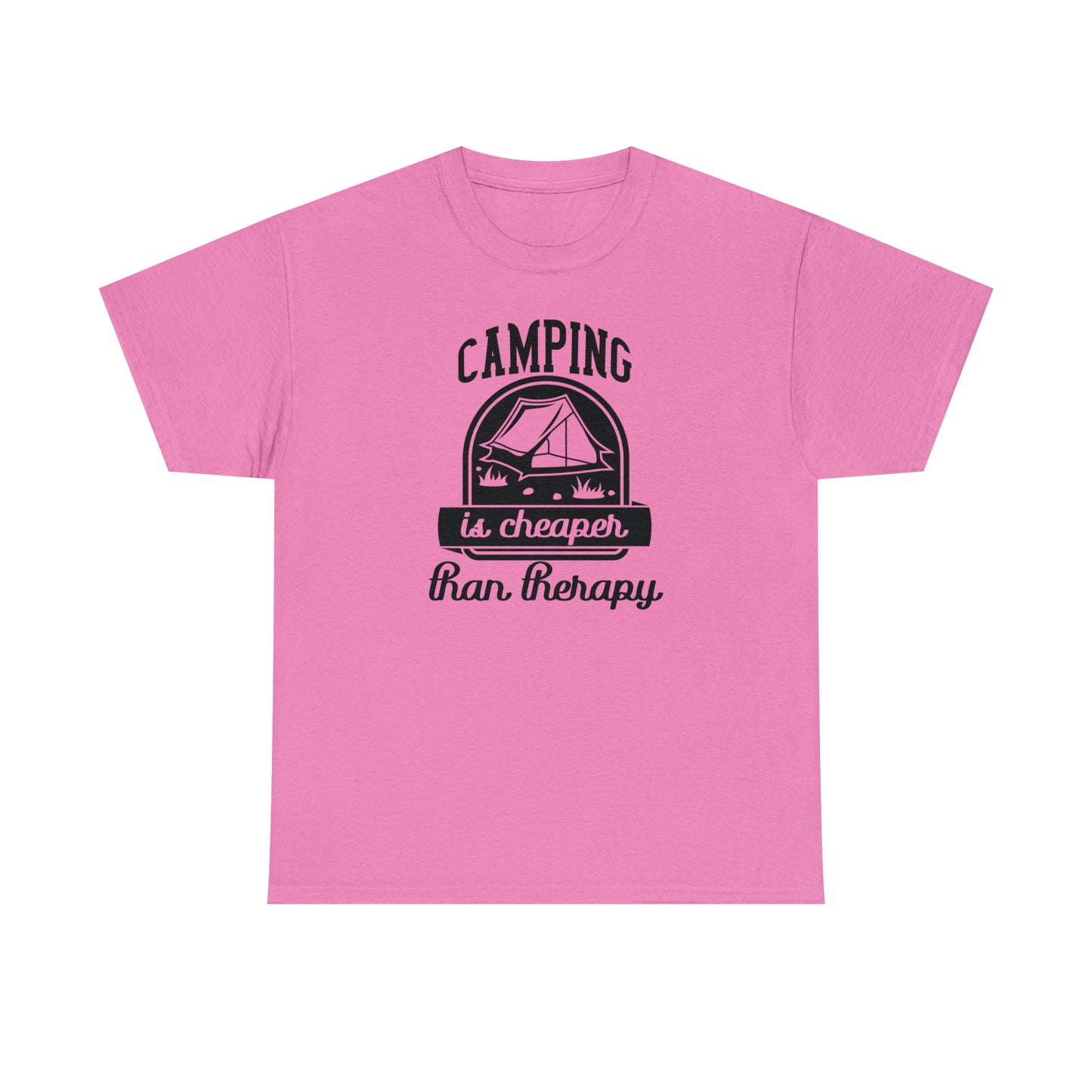 Camping is Cheaper Than Therapy Tee