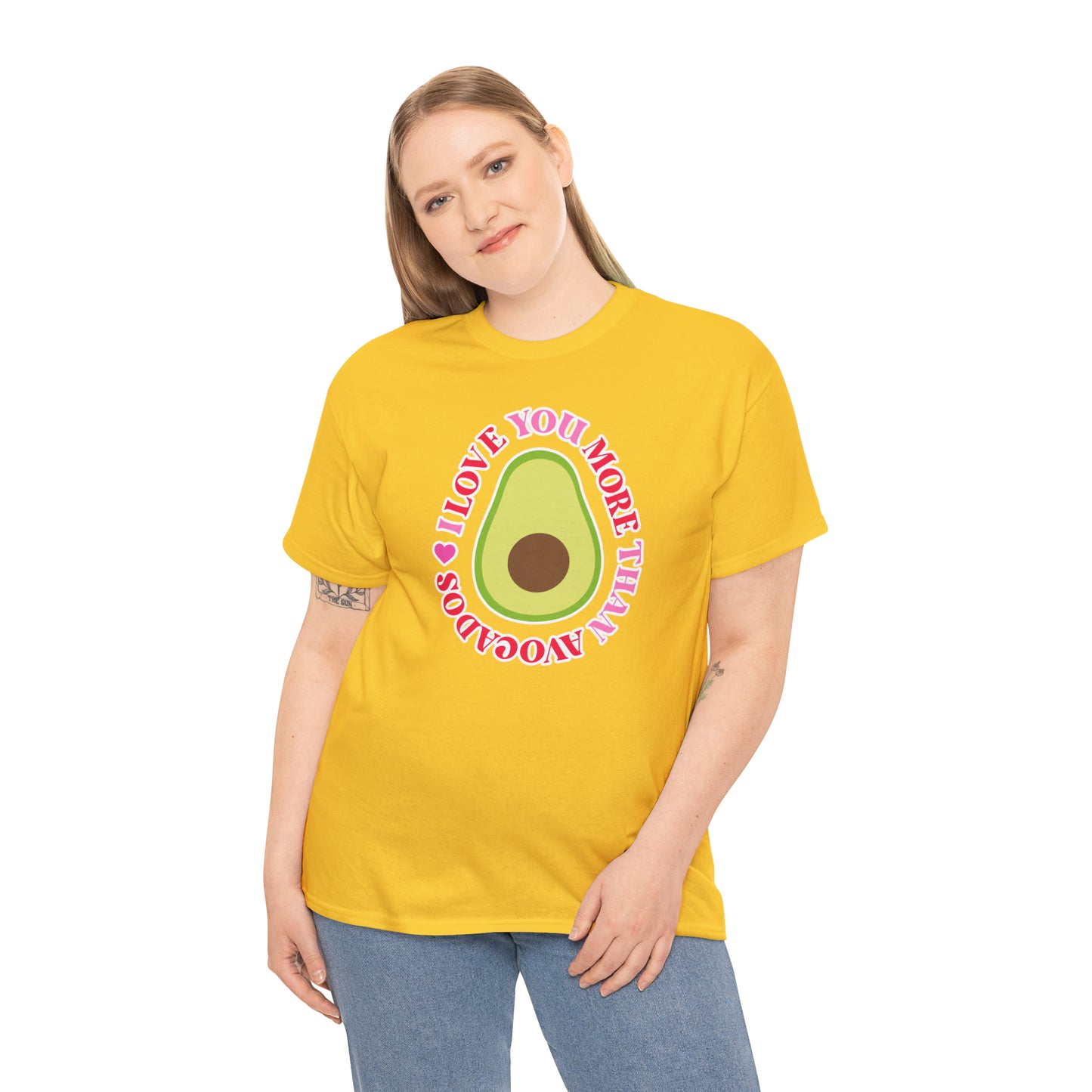 I Love You More Than Avocados Tee