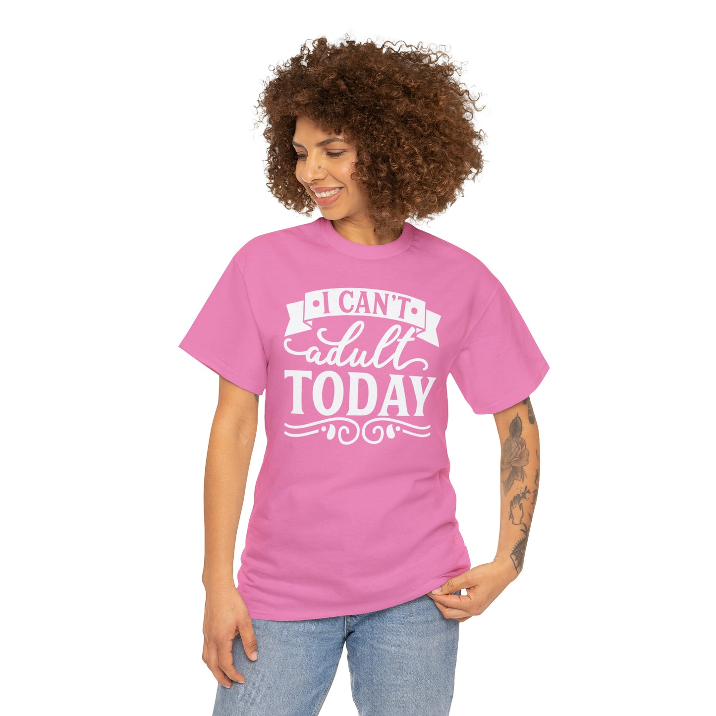 I Can't Adult Today Tee