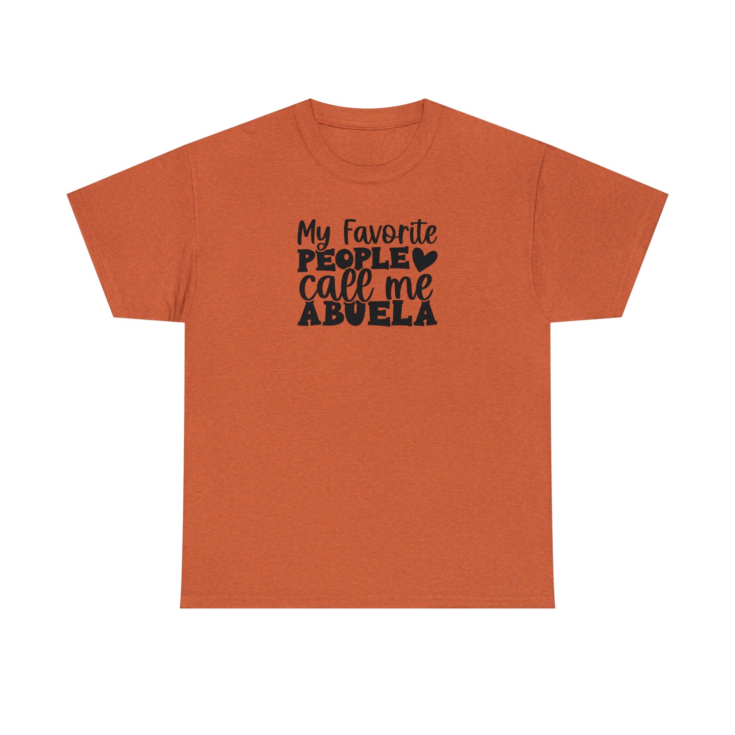 My Favorite People Call Me Abuela Tee