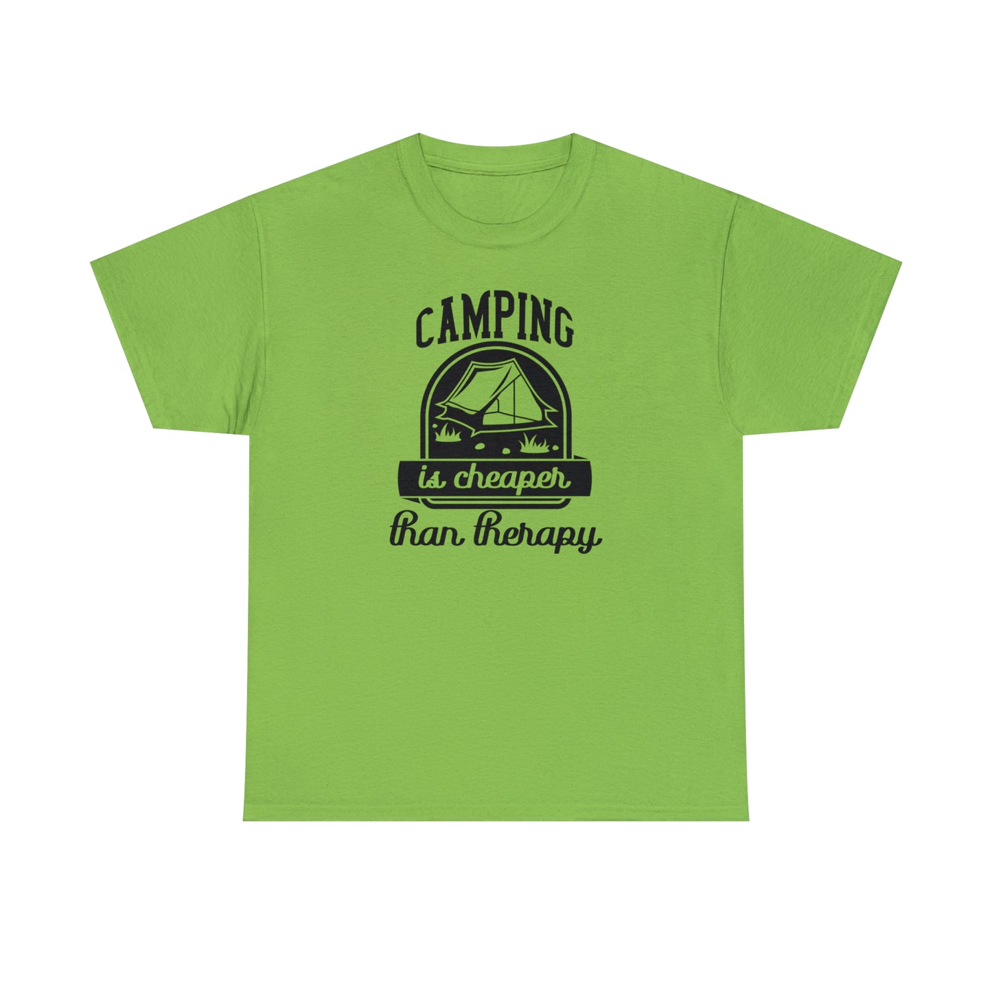 Camping is Cheaper Than Therapy Tee