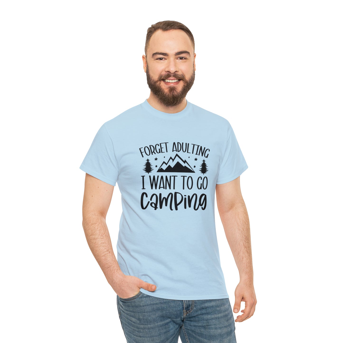 Forget Adulting I Want to Go Camping Tee