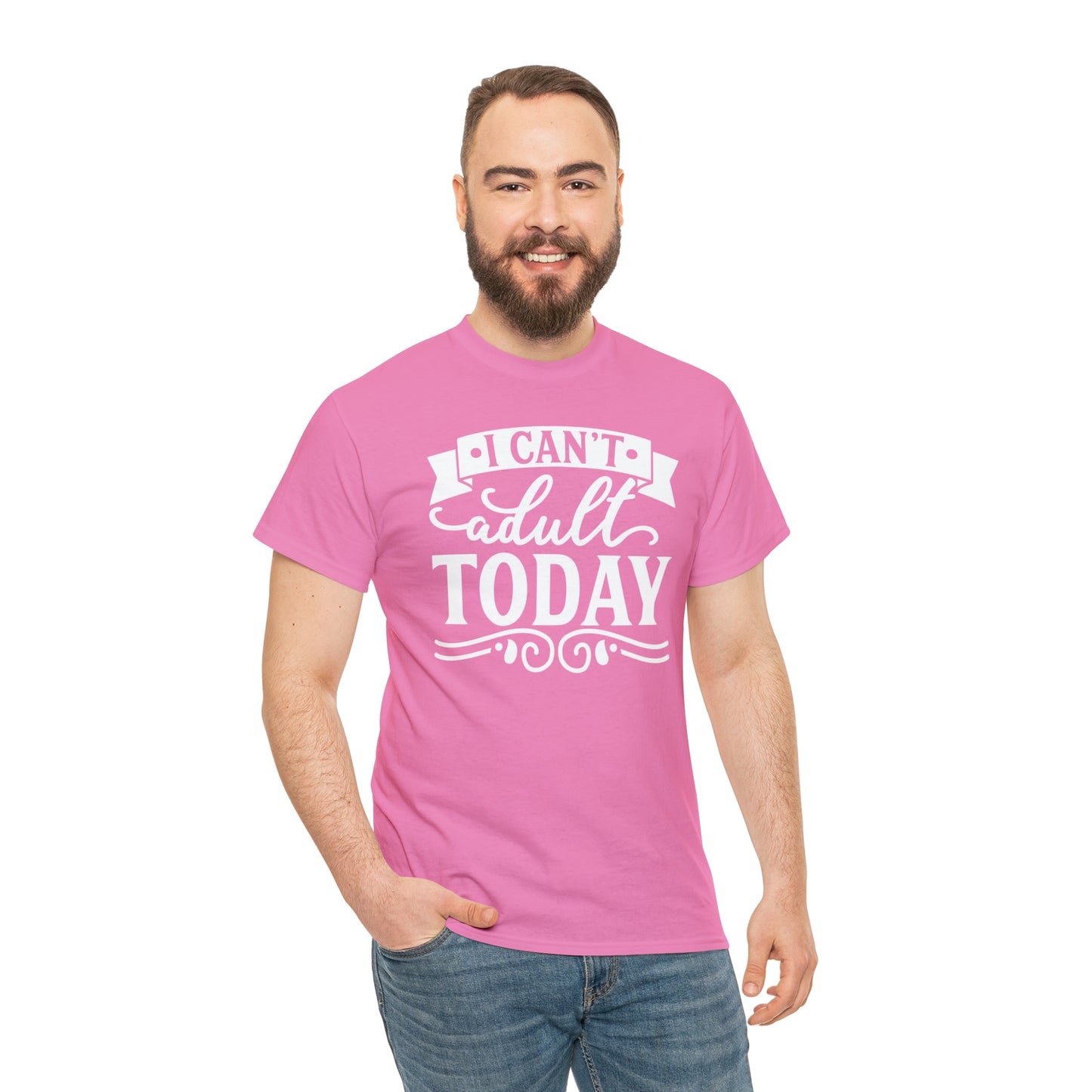I Can't Adult Today Tee