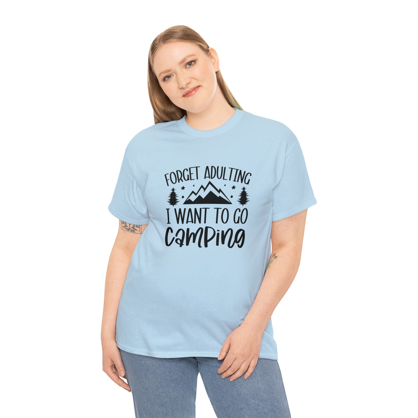 Forget Adulting I Want to Go Camping Tee