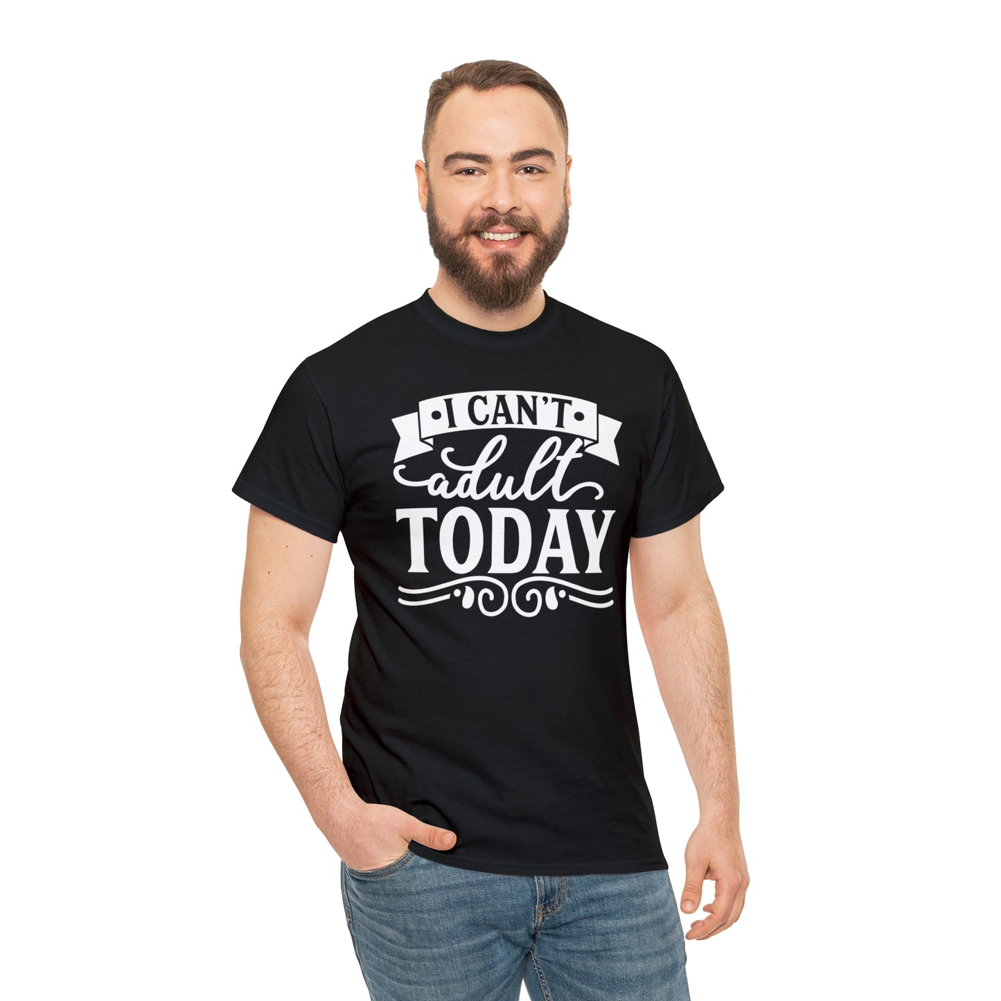 I Can't Adult Today Tee