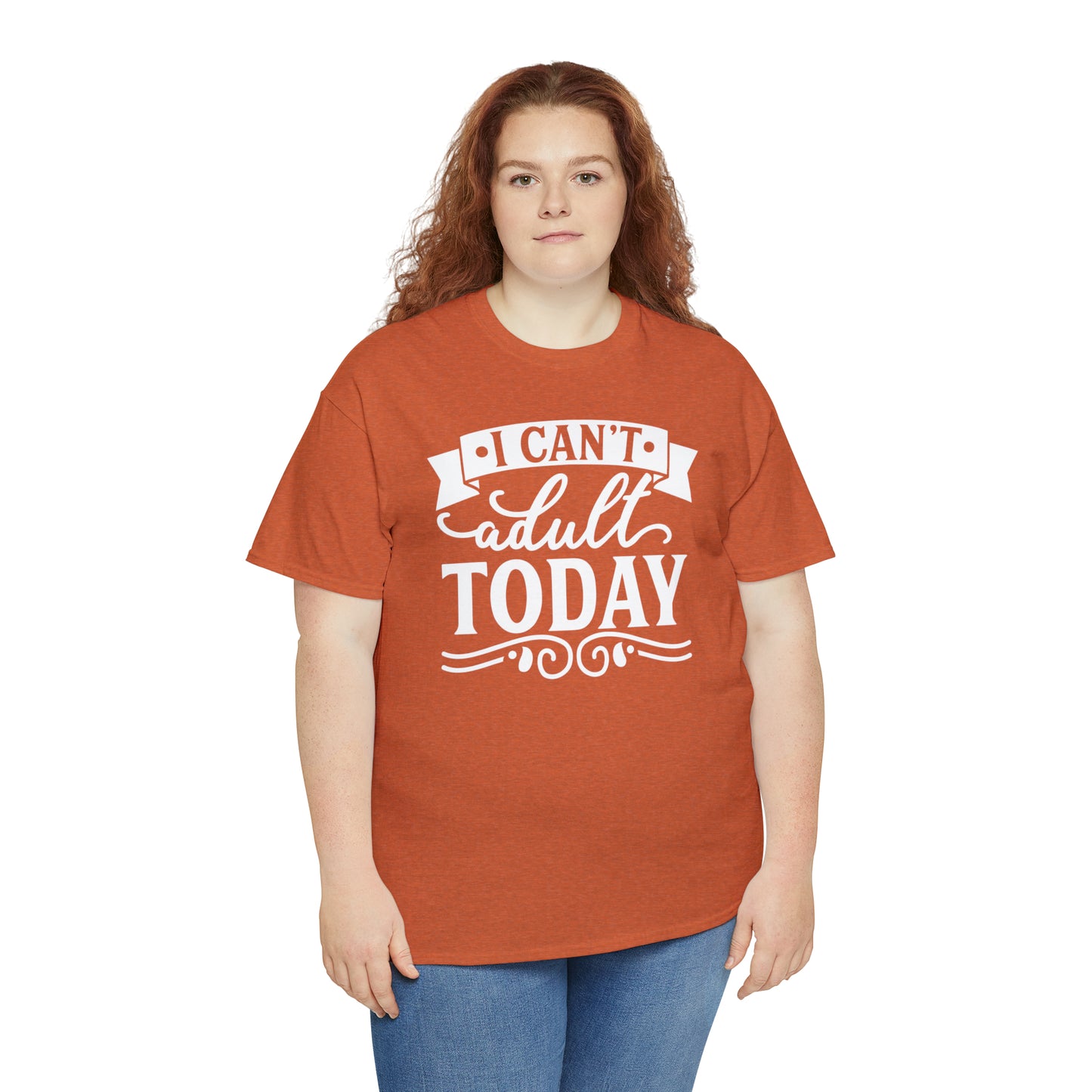 I Can't Adult Today Tee