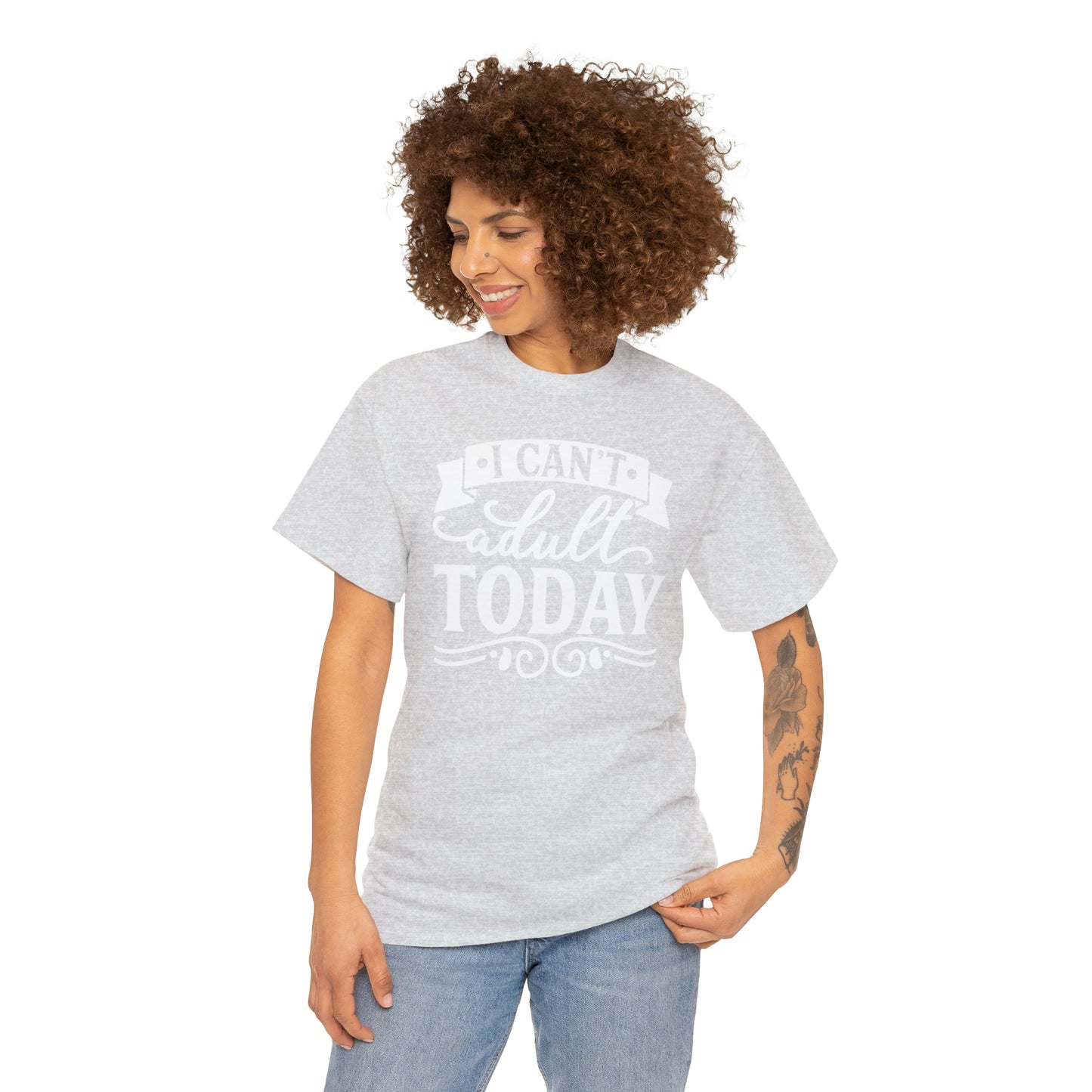I Can't Adult Today Tee