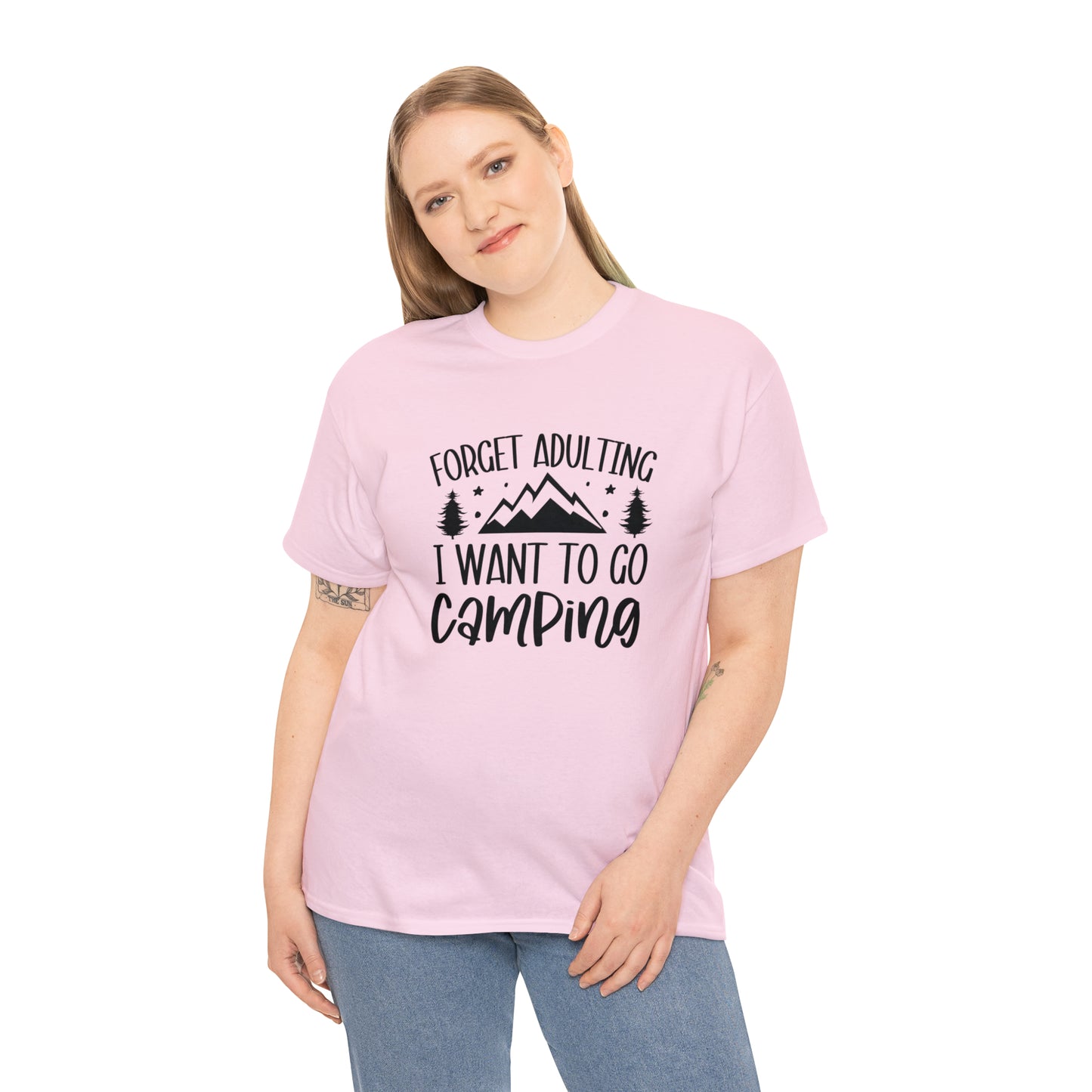 Forget Adulting I Want to Go Camping Tee