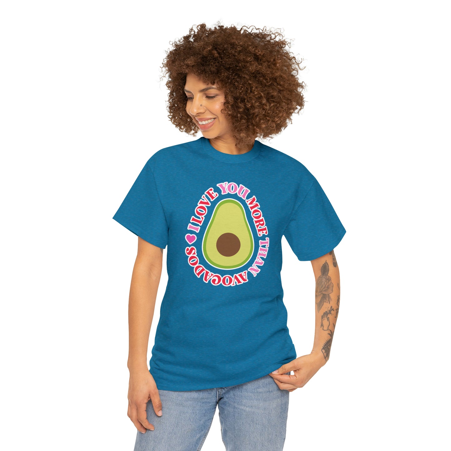 I Love You More Than Avocados Tee