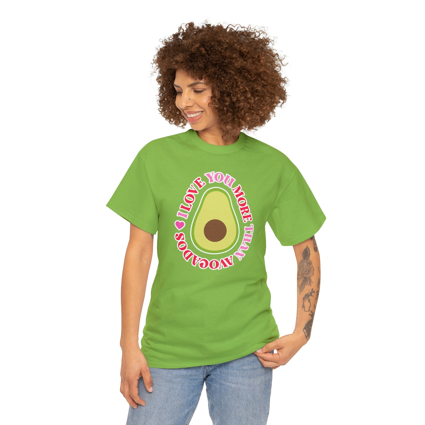 I Love You More Than Avocados Tee