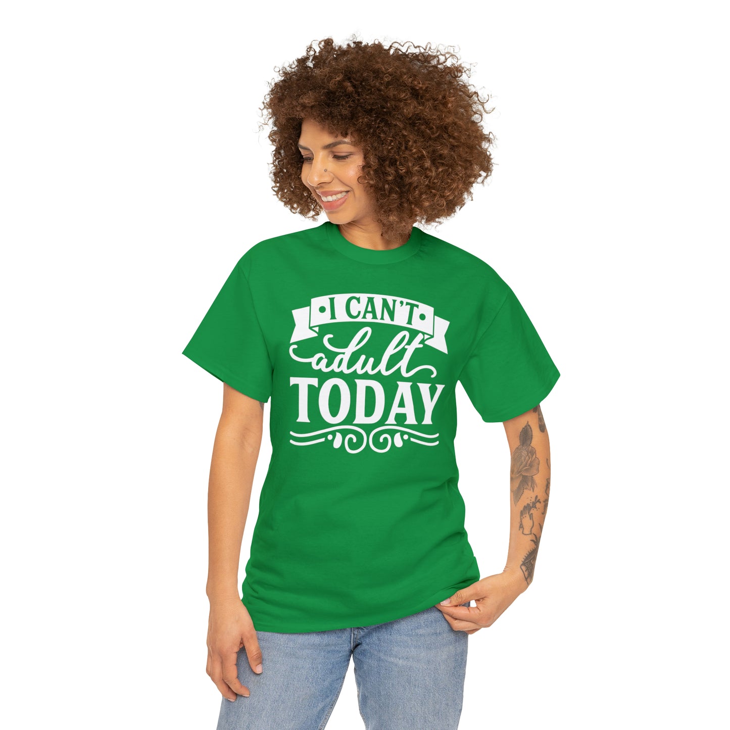 I Can't Adult Today Tee