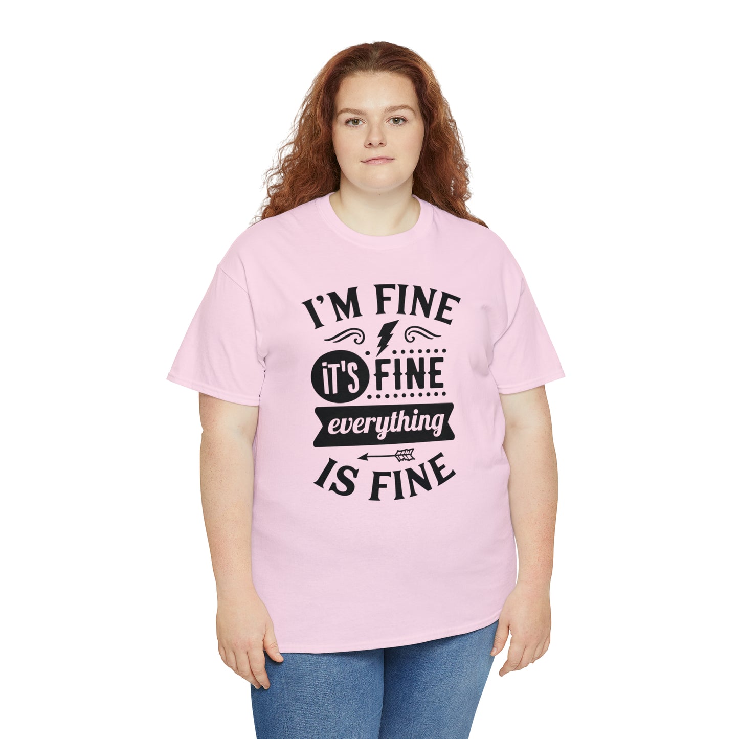 I'm Fine, It's Fine Tee