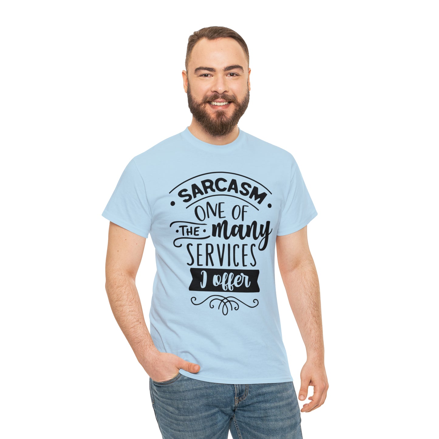 Sarcasm Services Tee