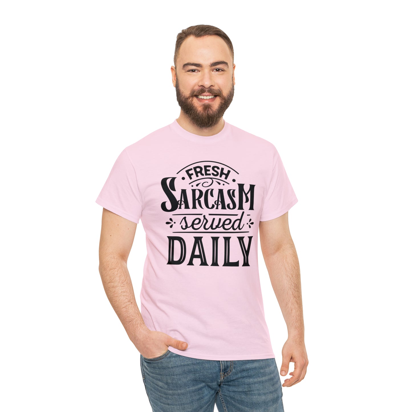 Fresh Sarcasm Served Daily Tee