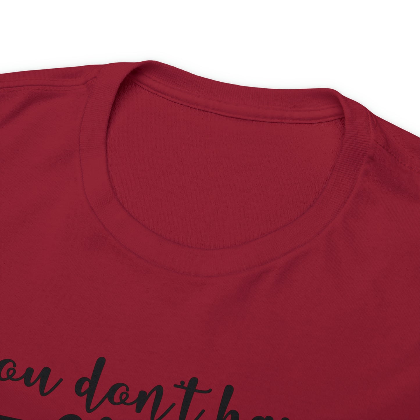 You Don't Have to Be Crazy to Camp With Us Tee
