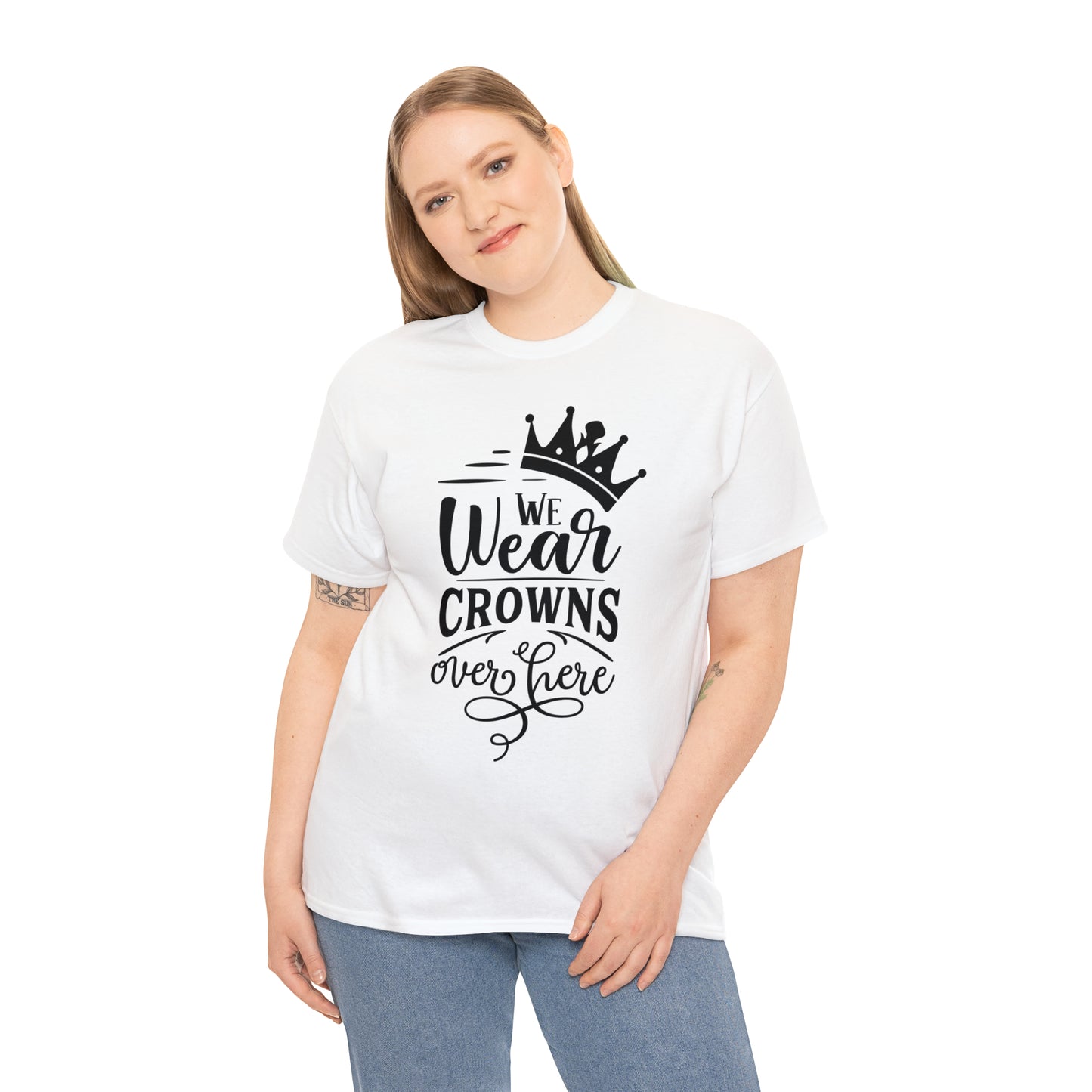 We Wear Crowns Over Here Tee
