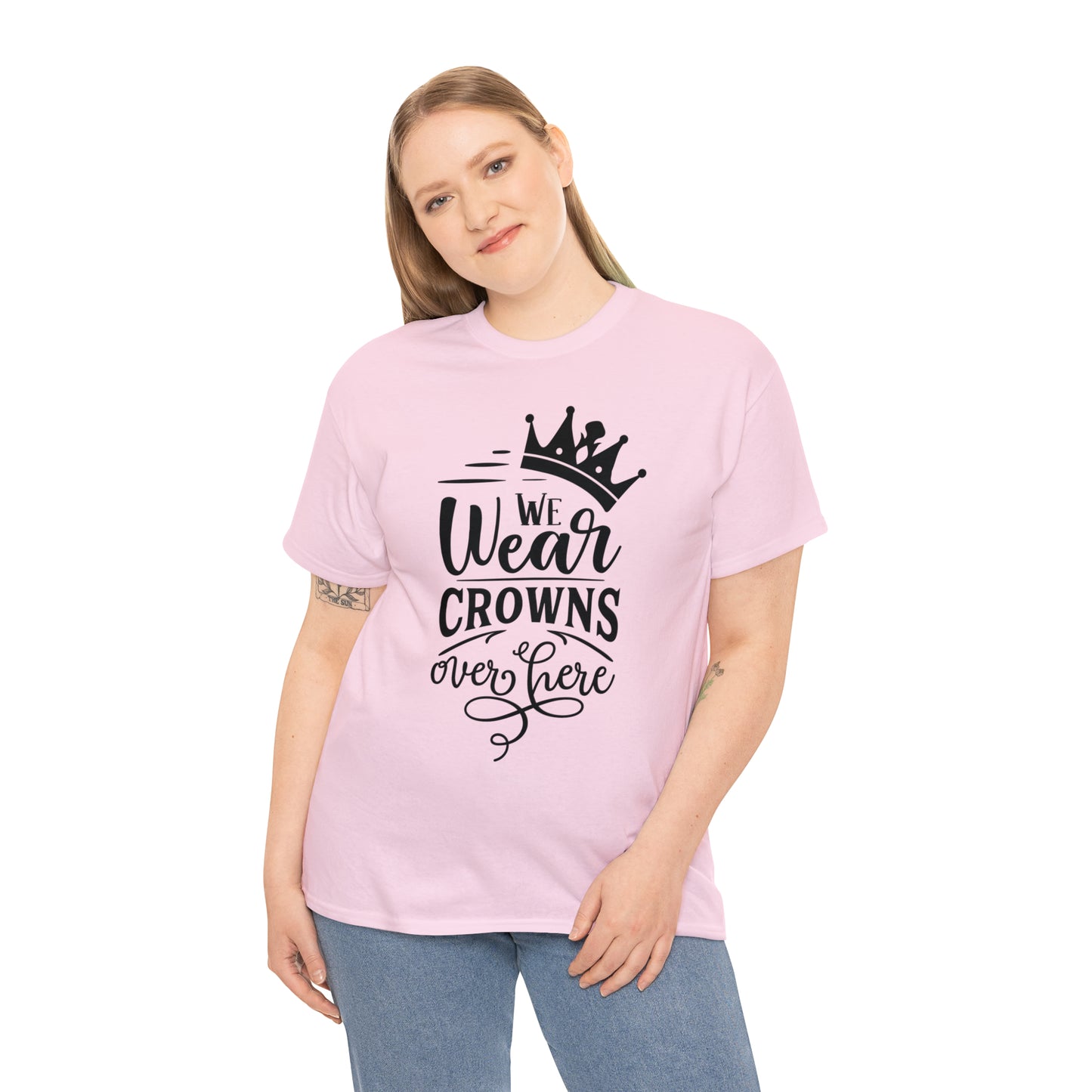 We Wear Crowns Over Here Tee