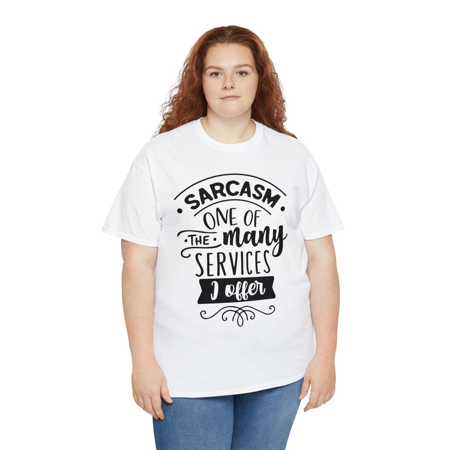 Sarcasm Services Tee