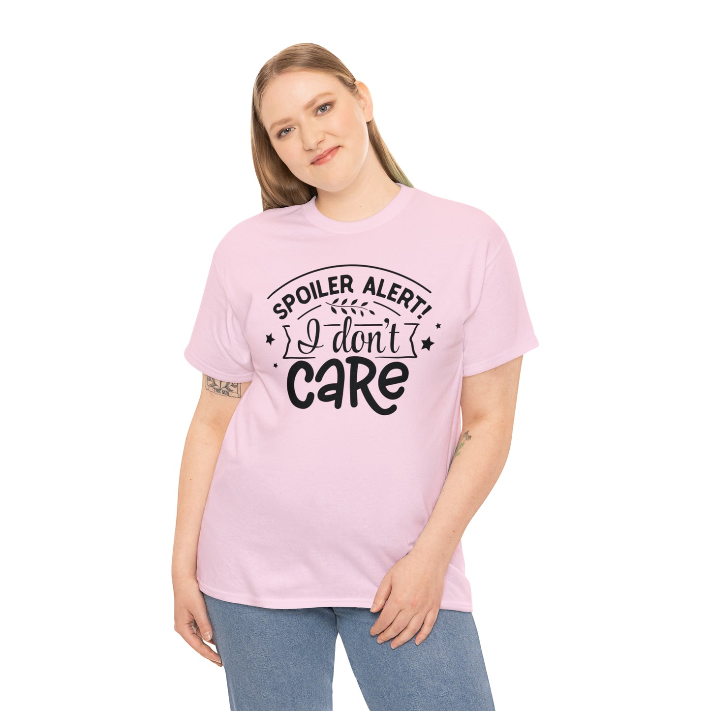 Spoiler Alert I Don't Care Unisex Tee