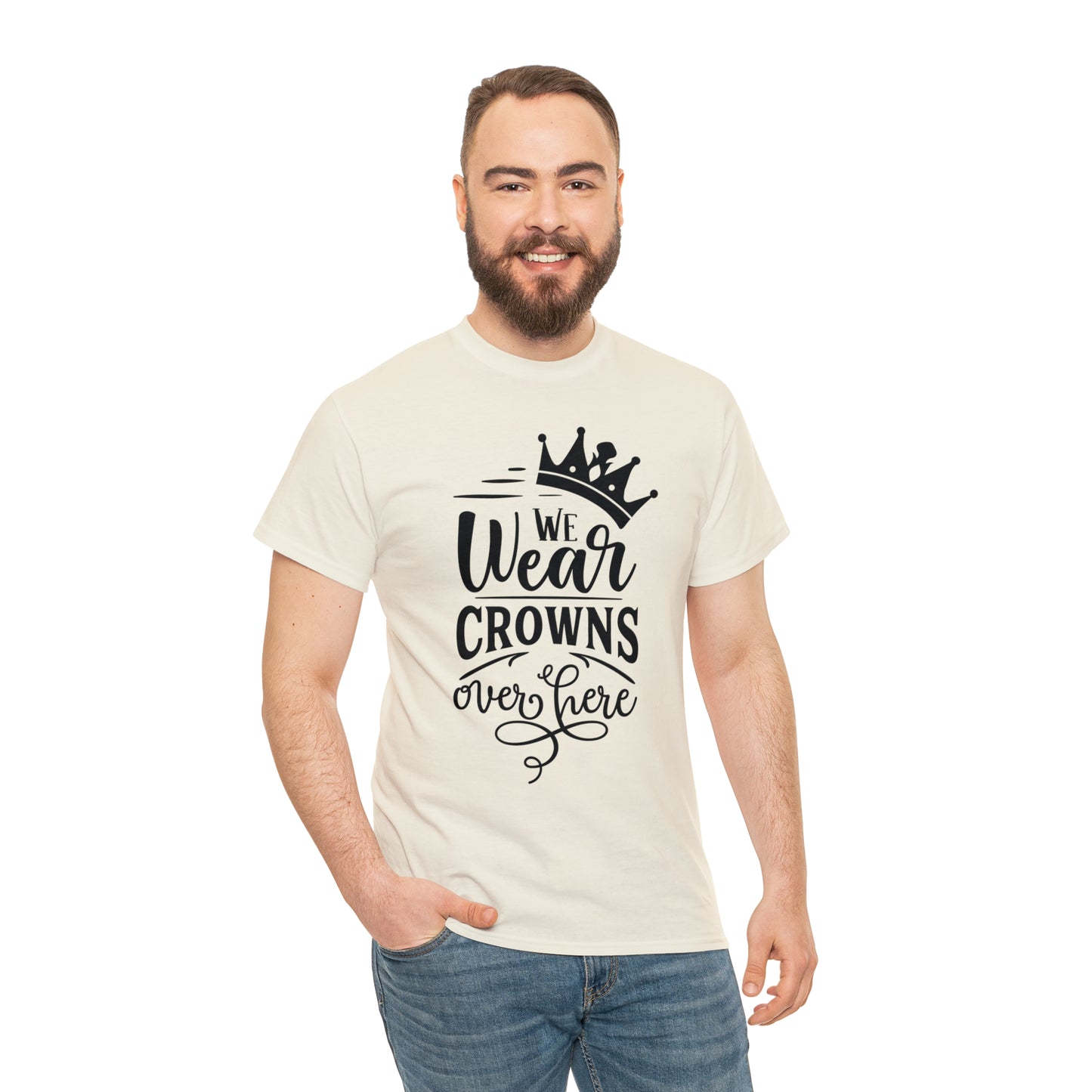 We Wear Crowns Over Here Tee