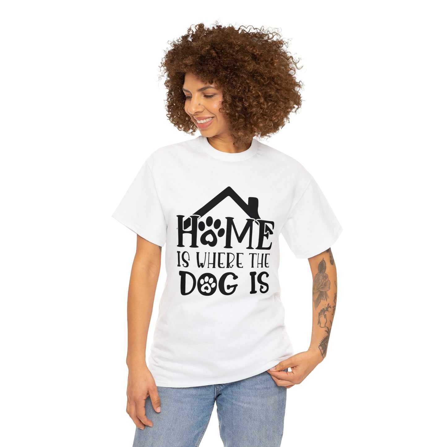 Home is Where the Dog Is Unisex Tee