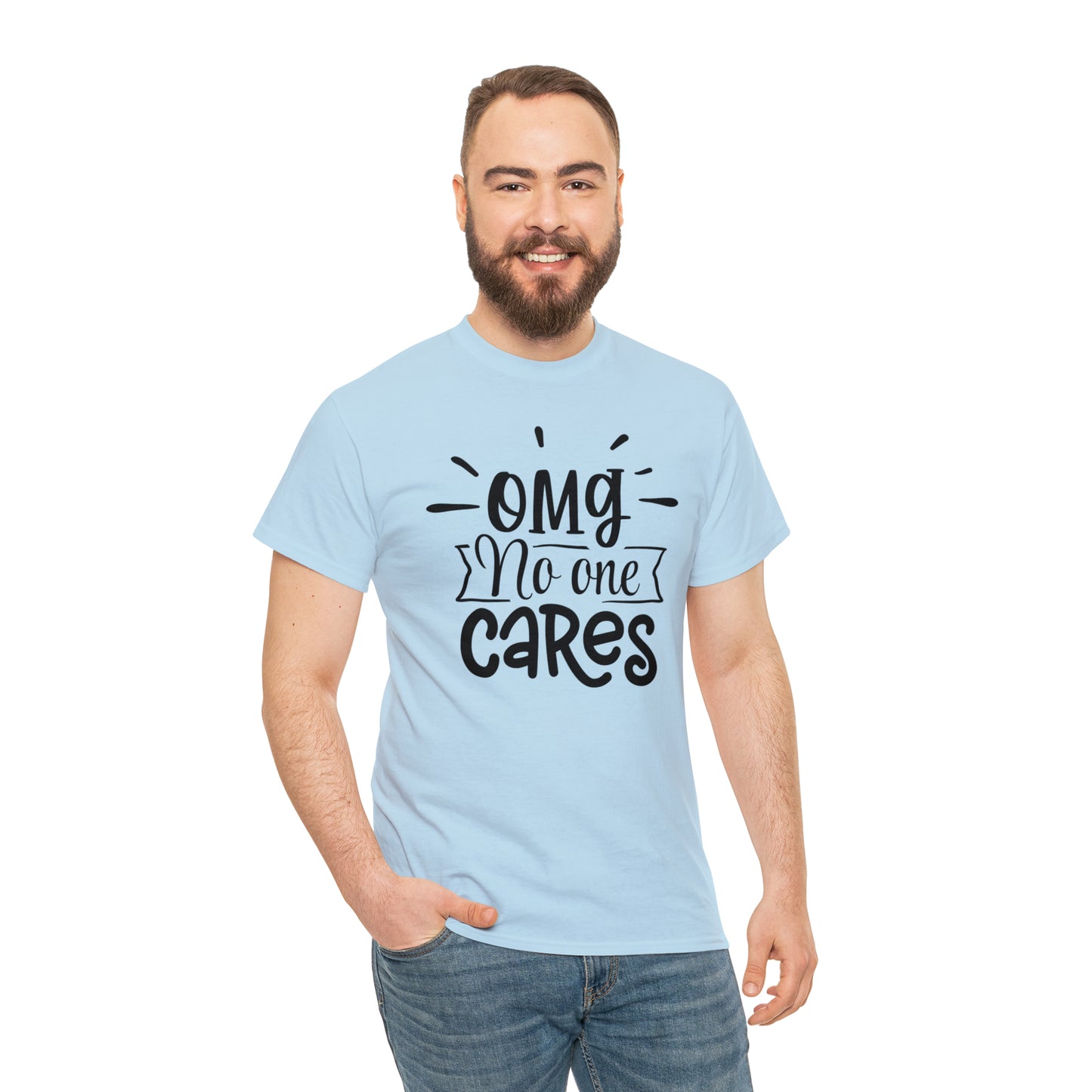 OMG No One Cares Tee