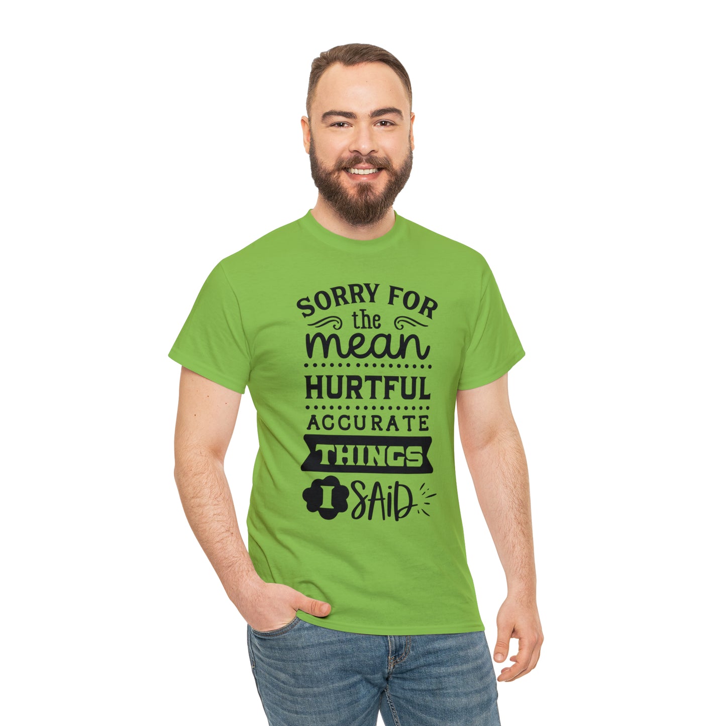 Sorry for the Hurtful Things Tee