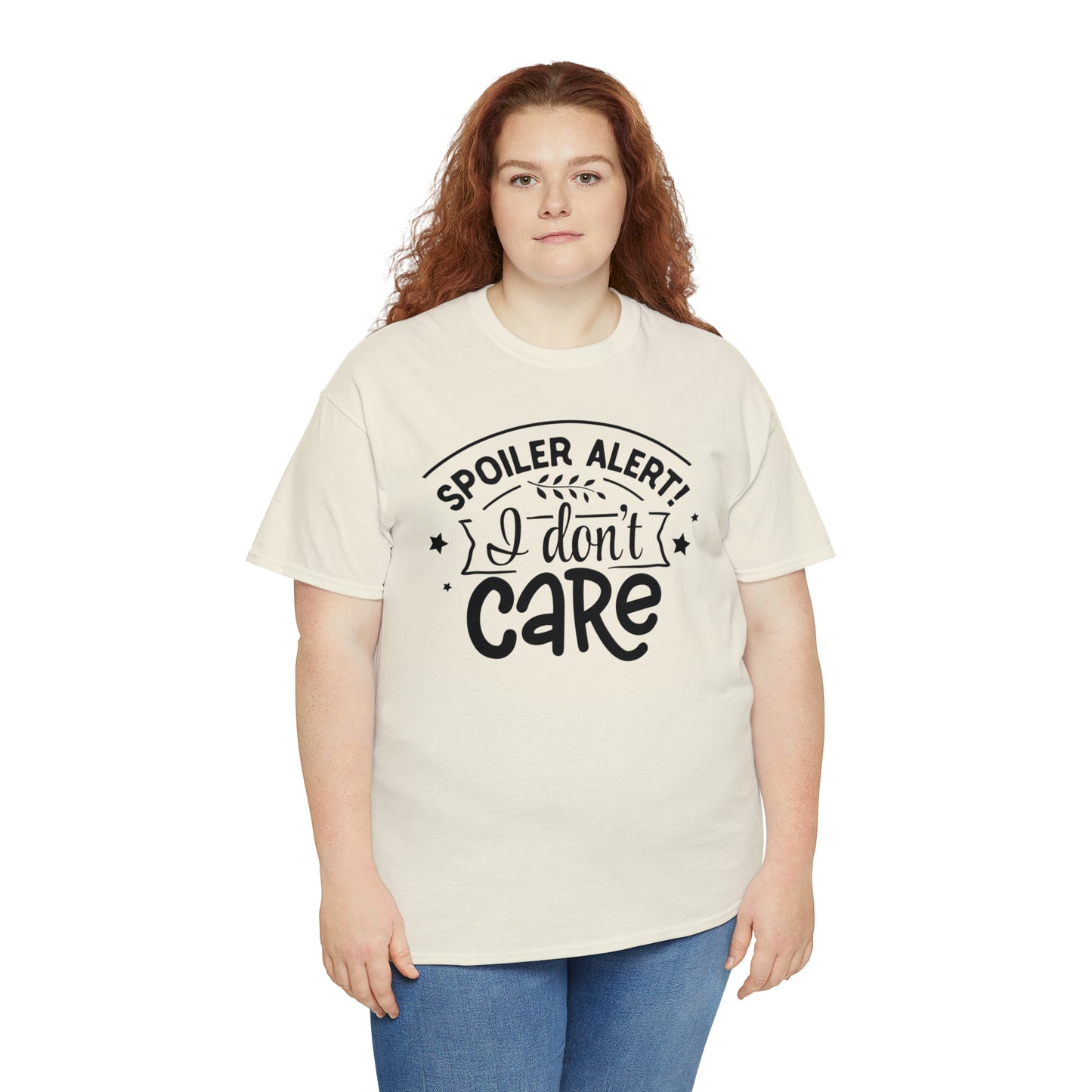 Spoiler Alert I Don't Care Unisex Tee