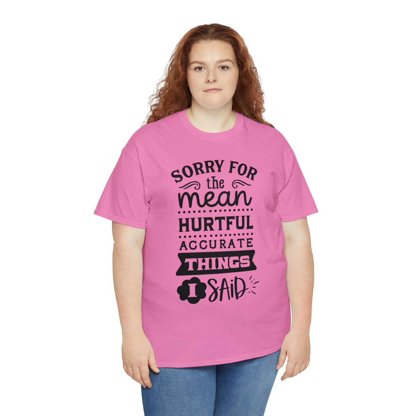 Sorry for the Hurtful Things Tee