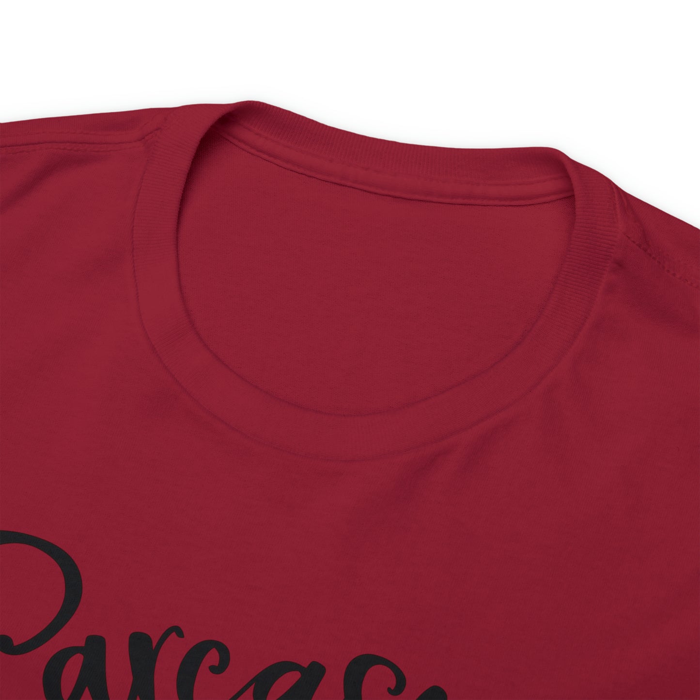 Sarcasm It's How I Hug Tee