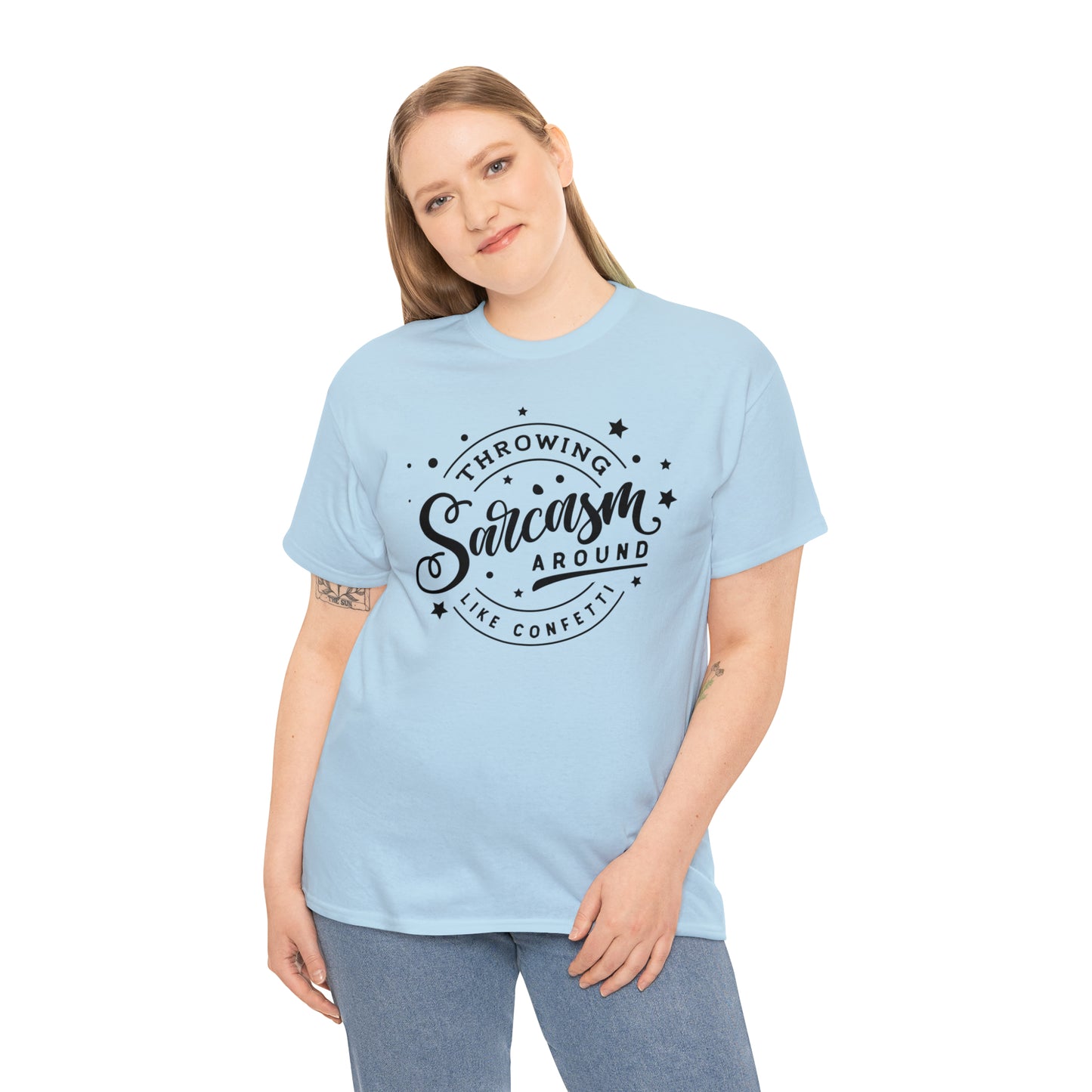 Throwing Sarcasm Like Confetti Tee