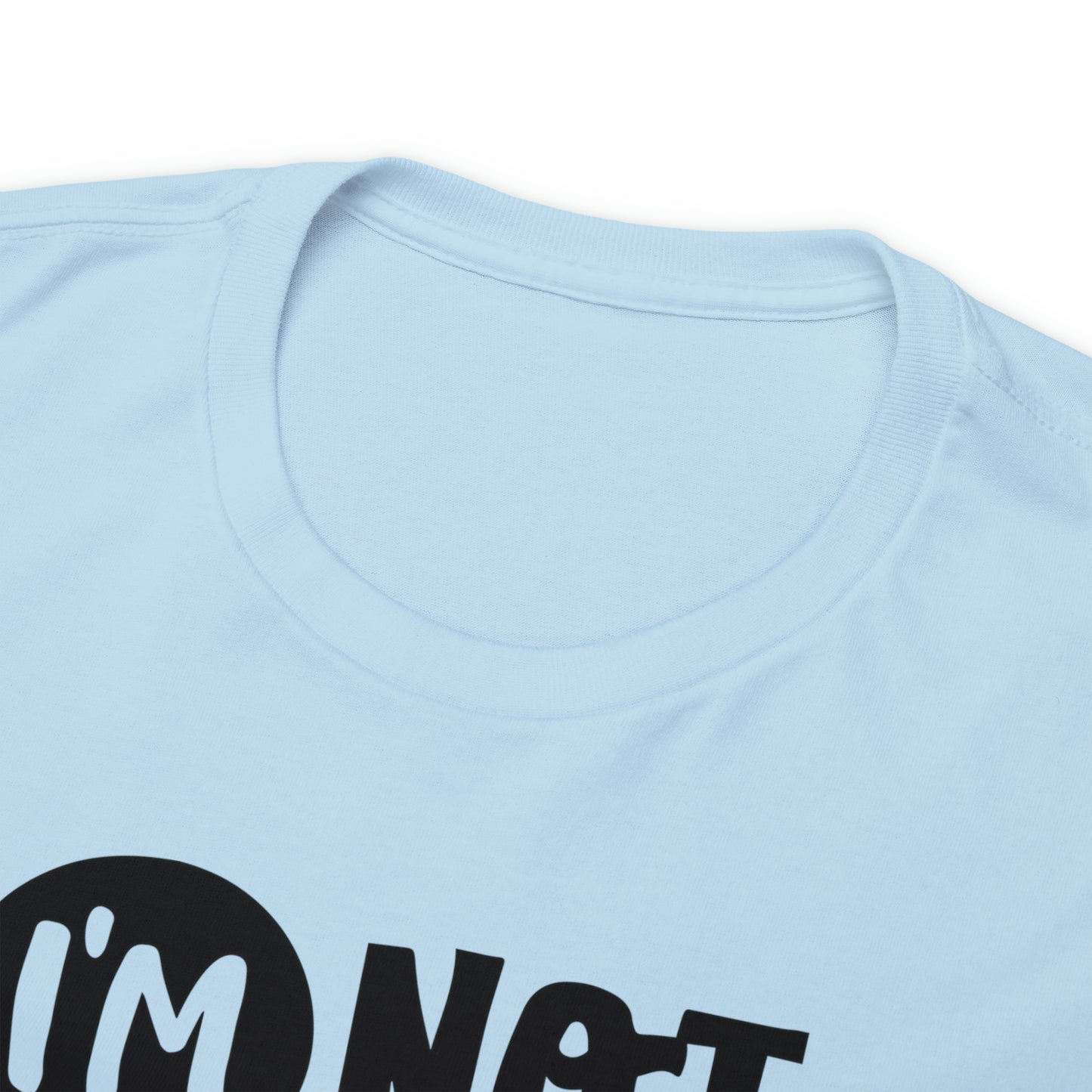 I'm Not Trying to Be Difficult Tee