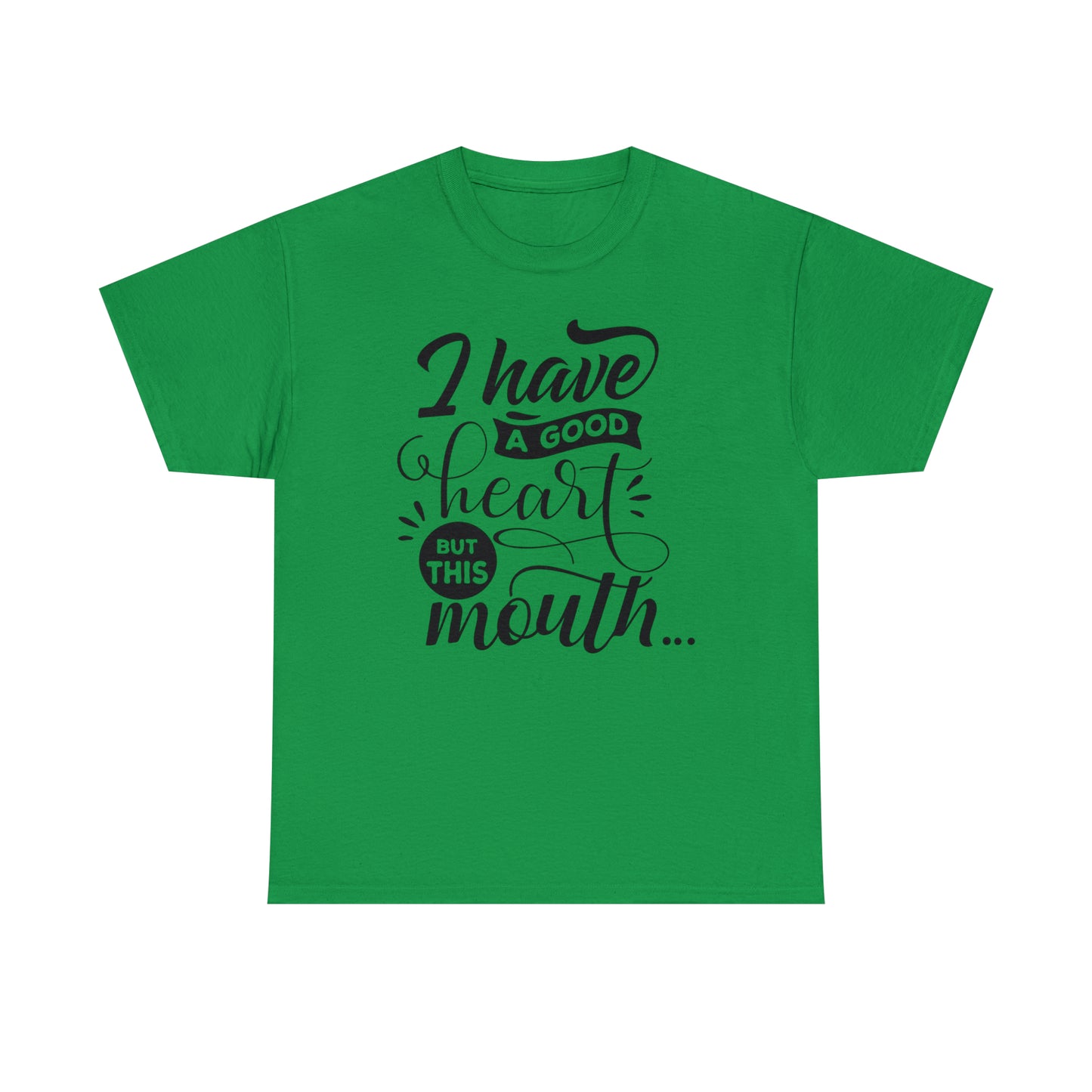 I Have a Good Heart Tee