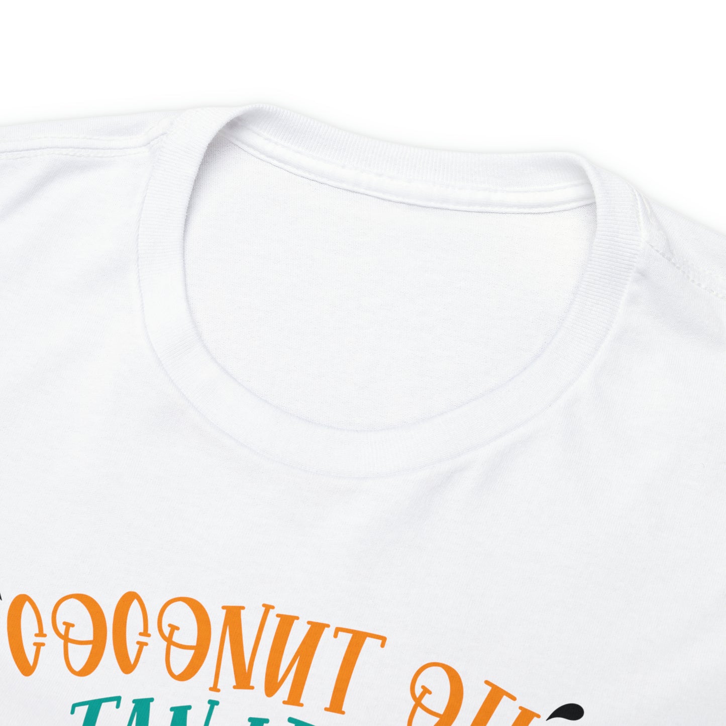 Coconut Oil Tan Lines Bare Feet Salty Hair Tee