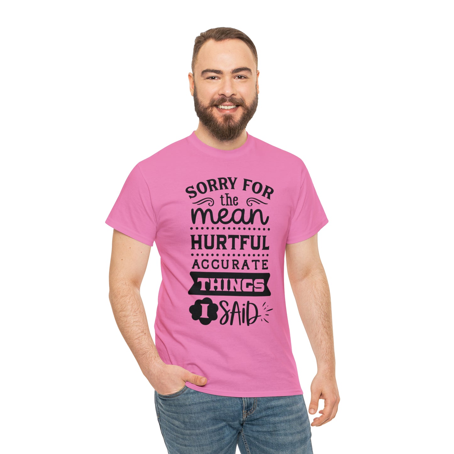 Sorry for the Hurtful Things Tee