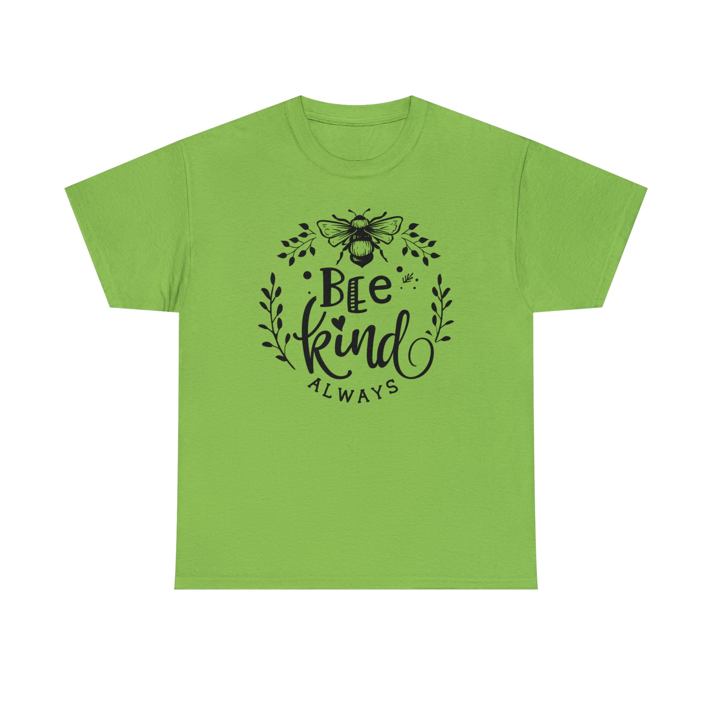 Bee Kind Always Tee