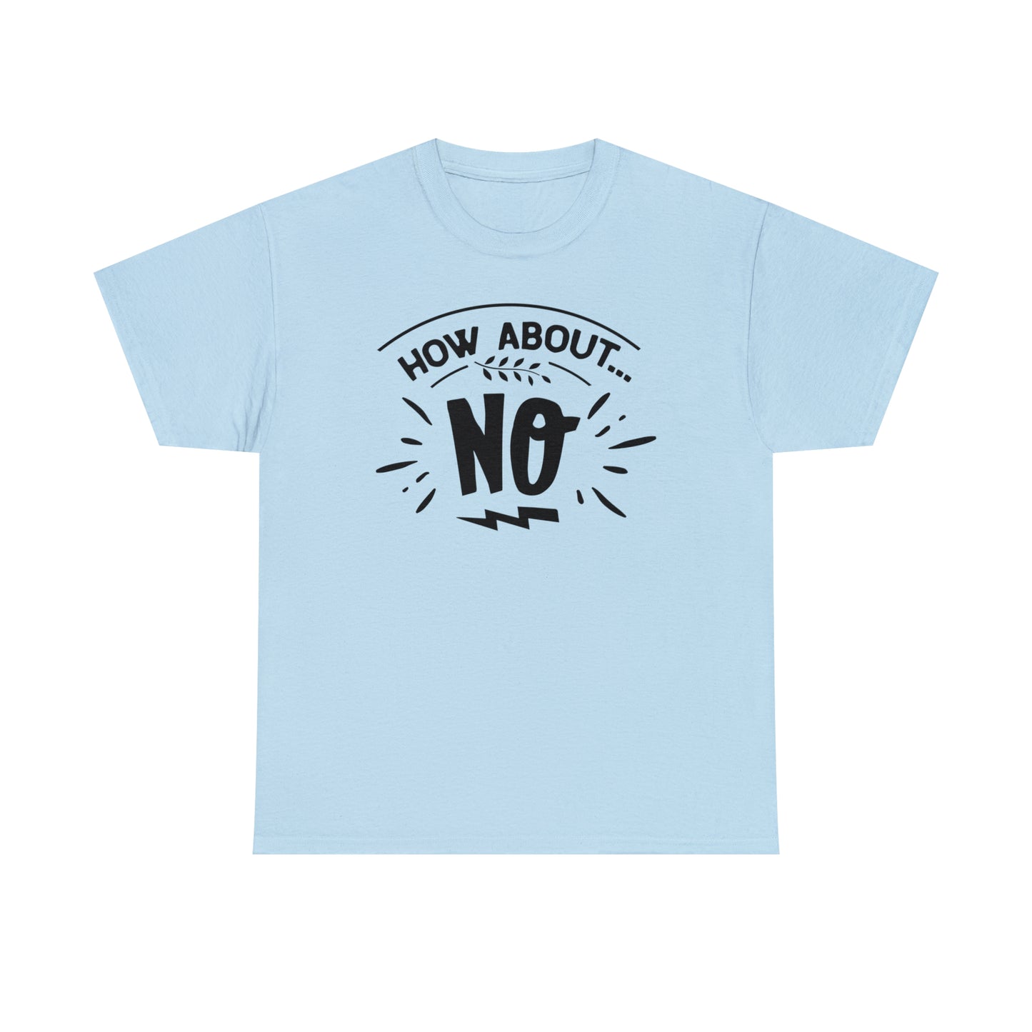 How About No Tee