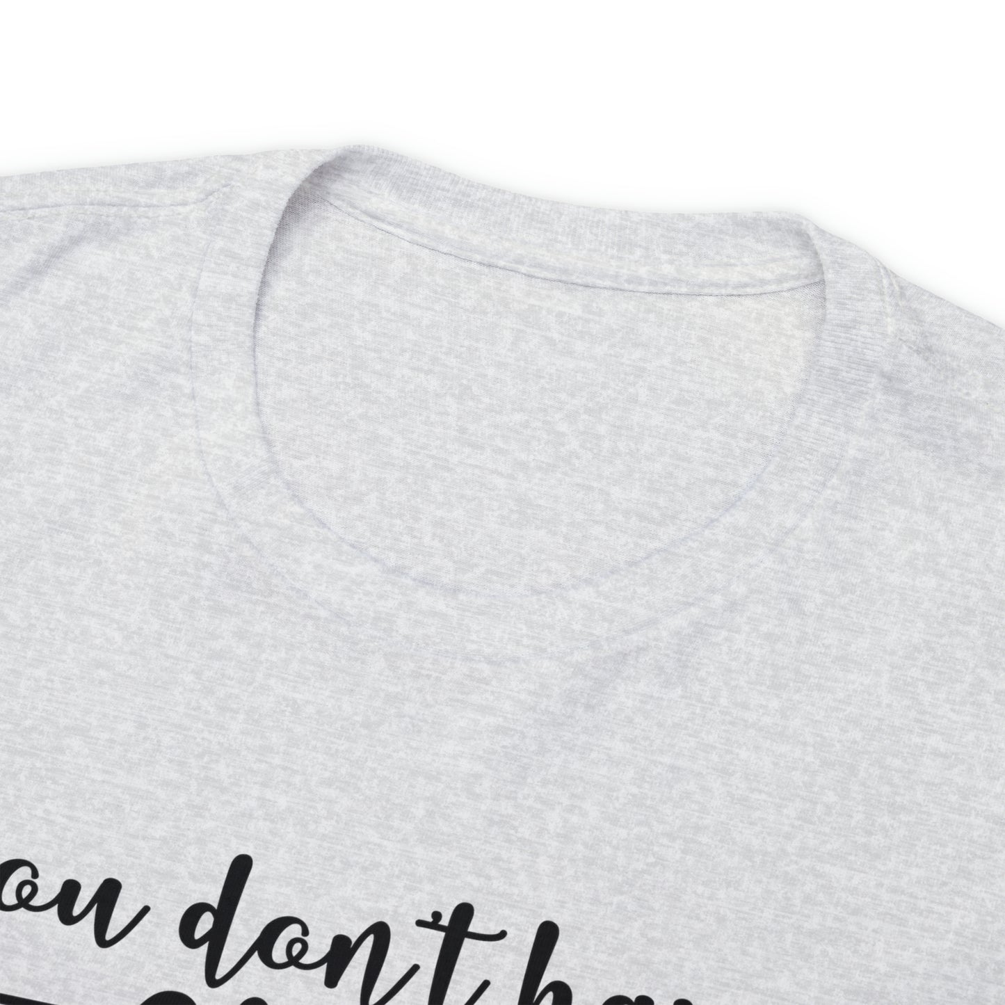 You Don't Have to Be Crazy to Camp With Us Tee