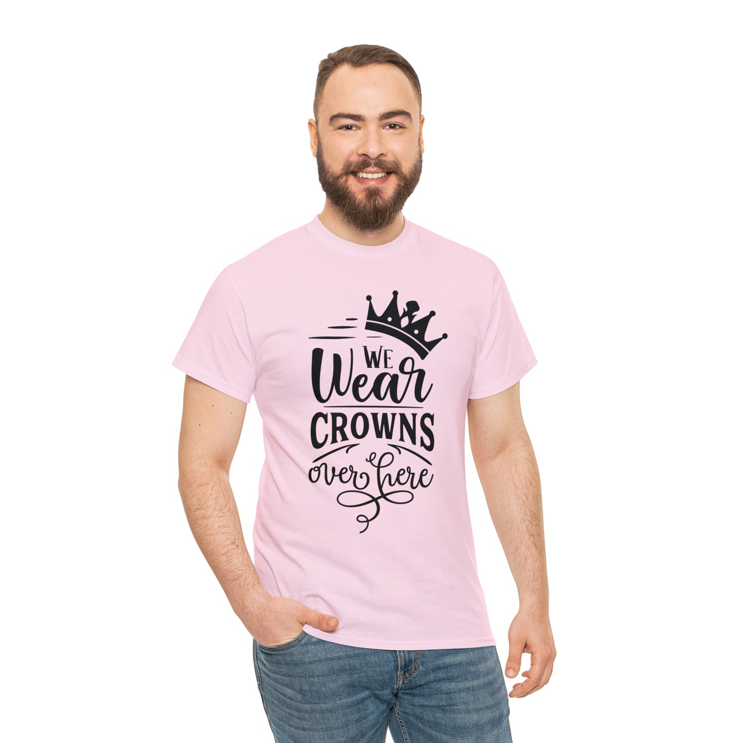 We Wear Crowns Over Here Tee