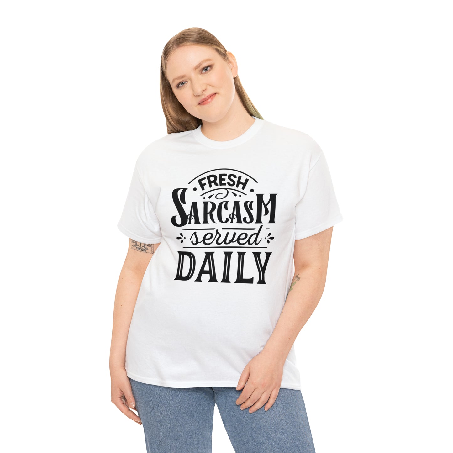 Fresh Sarcasm Served Daily Tee