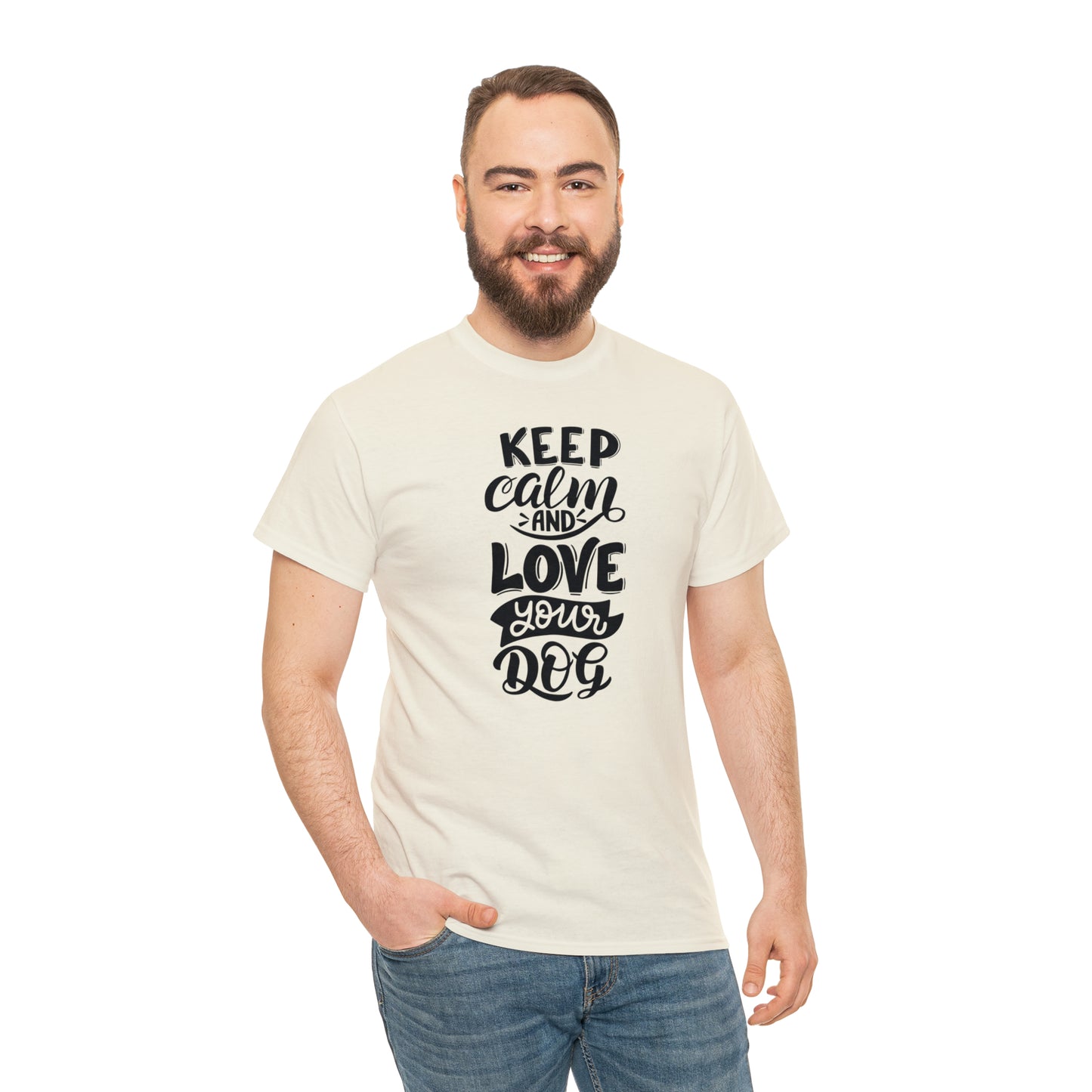 Keep Calm and Love Your Dog Unisex Tee
