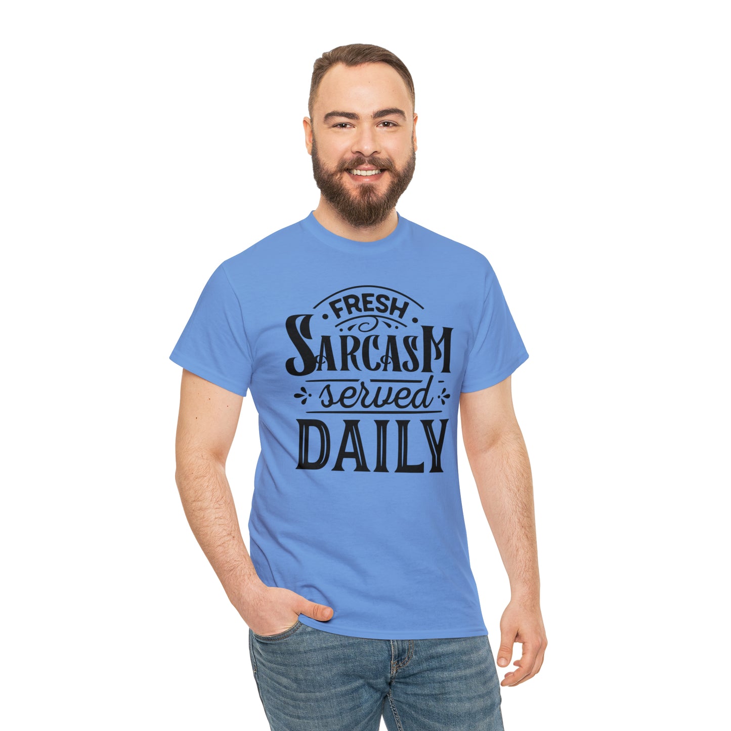 Fresh Sarcasm Served Daily Tee